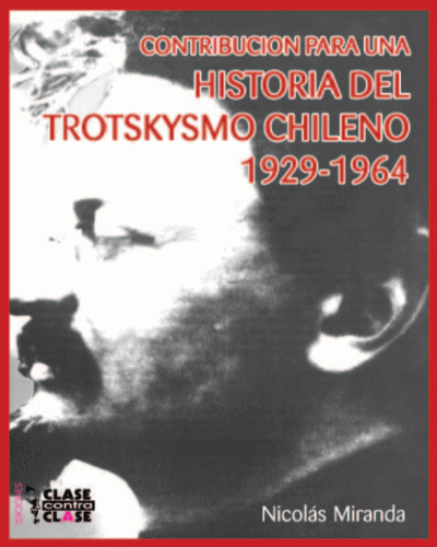 Libro: Contribución para una historia del trotskismo chileno (1929-1964)