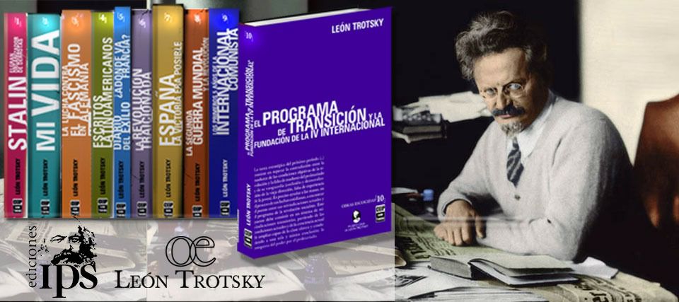 Obras Escogidas de León Trotsky: una guía para el presente