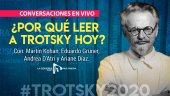 [VIDEO] Conversaciones en vivo: ¿Por qué leer a Trotsky hoy?