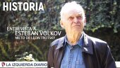 Entrevista a Esteban Volkov: el nieto de León Trotsky