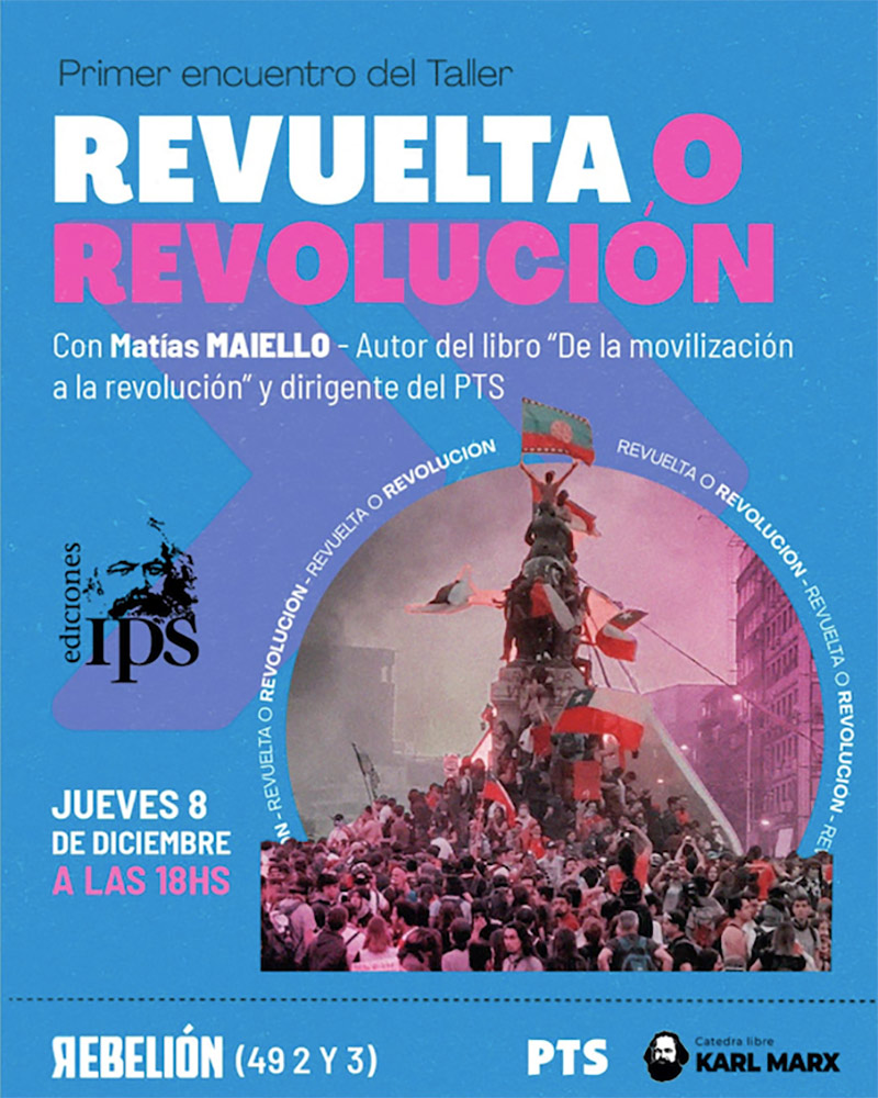 Revuelta o revolución: Charla sobre el libro "De la movilización a la revolución" con Matías Maiello
