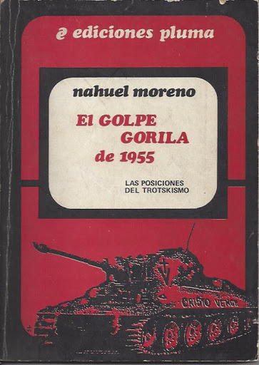 El golpe gorila de 1955 (Parte 1)
