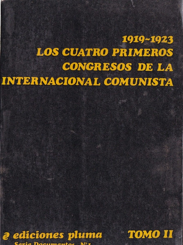 Los cuatro primeros Congresos de la Internacional Comunista (1919-1923)