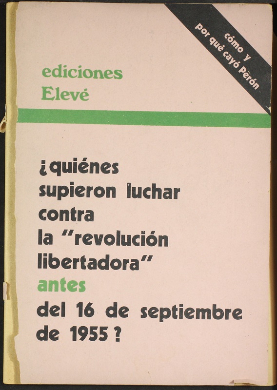 ¿Quiénes supieron luchar contra la Revolución Libertadora antes del 16 de septiembre de 1955?