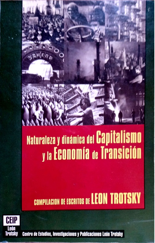 Naturaleza y dinámica del capitalismo y la economía de transición (compilación)