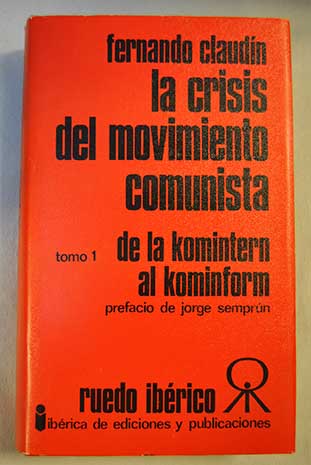 La crisis del movimiento comunista (vol 1 y 2)
