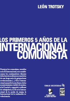 Los primeros cinco años de la Internacional Comunista (compilación)