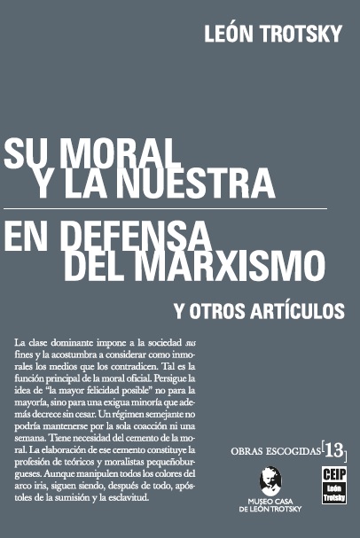 Su moral y la nuestra. En defensa del marxismo y otros artículos